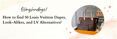 clones lv|How to find 50 Louis Vuitton Dupes, Look.